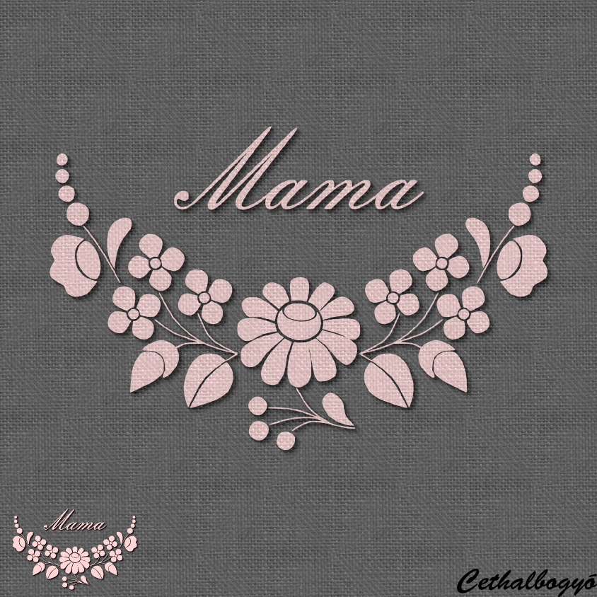 Kalocsai virág "Mama" felirattal pólóminta, cethalbogyó, anyák napi ajándék, anyák napja